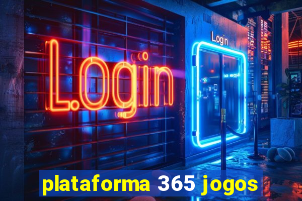 plataforma 365 jogos